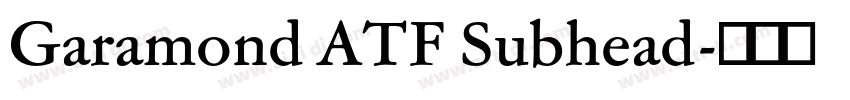 Garamond ATF Subhead字体转换